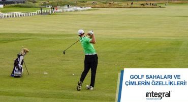 golf sahaları ve çimlerin özellikleri